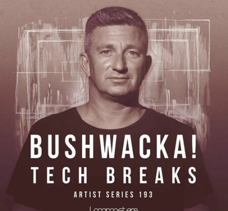 Loopmasters Bushwacka! Tech Breaks WAV REX